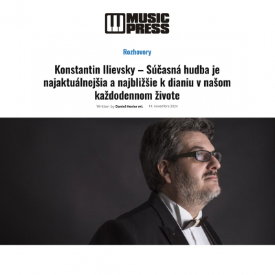 Foto: Rozhovor - Konstantin Ilievsky: Súčasná hudba je najaktuálnejšia a najbližšie k dianiu
