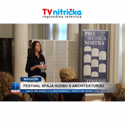 Foto: Reportáž TV Nitrička: Pro Musica Nostra spája hudbu s architektúrou