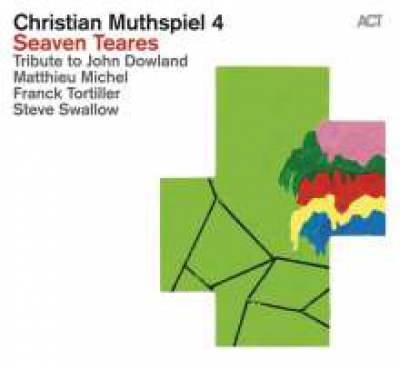Foto 1: Christian Muthspiel 4 - Seaven Teares, Tribute to John Dowland