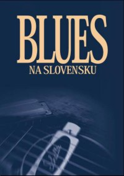 The Book of Slovak Blues