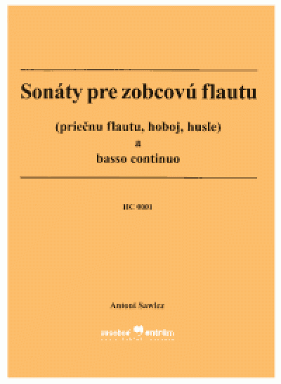 Sonáty pre zobcovú flautu (priečnu flautu, hoboj, husle) a basso continuo
